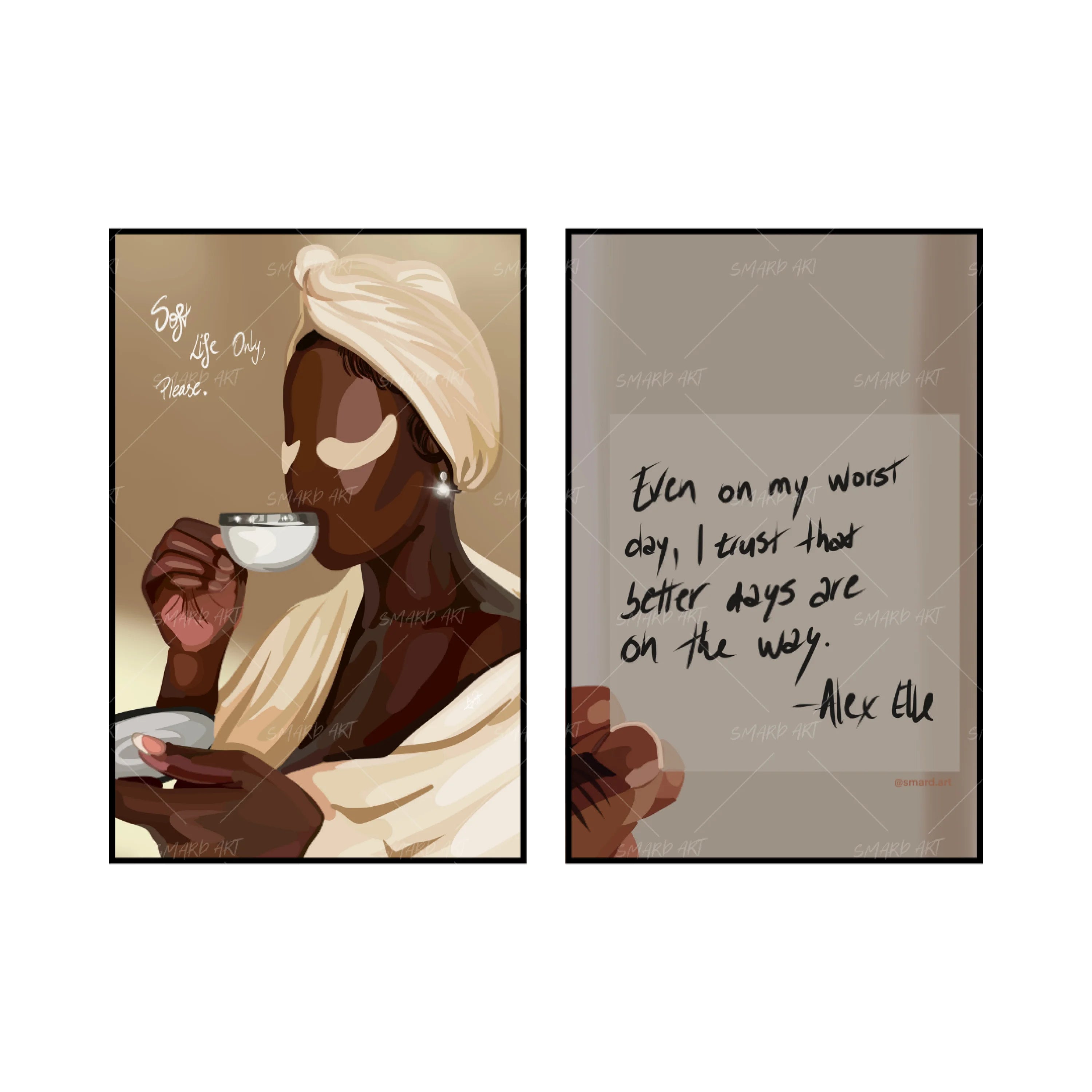 Art Print Bundle : Soft Life Only + Quotes I-wall art print featuring decorative artistic design suitable for living rooms, offices, and schools by SmardArt. Elevate your space with Black wall art that speaks to culture, identity, and creativity. At Smard, we celebrate artistry made with melanin, bringing powerful and inspiring designs to life.