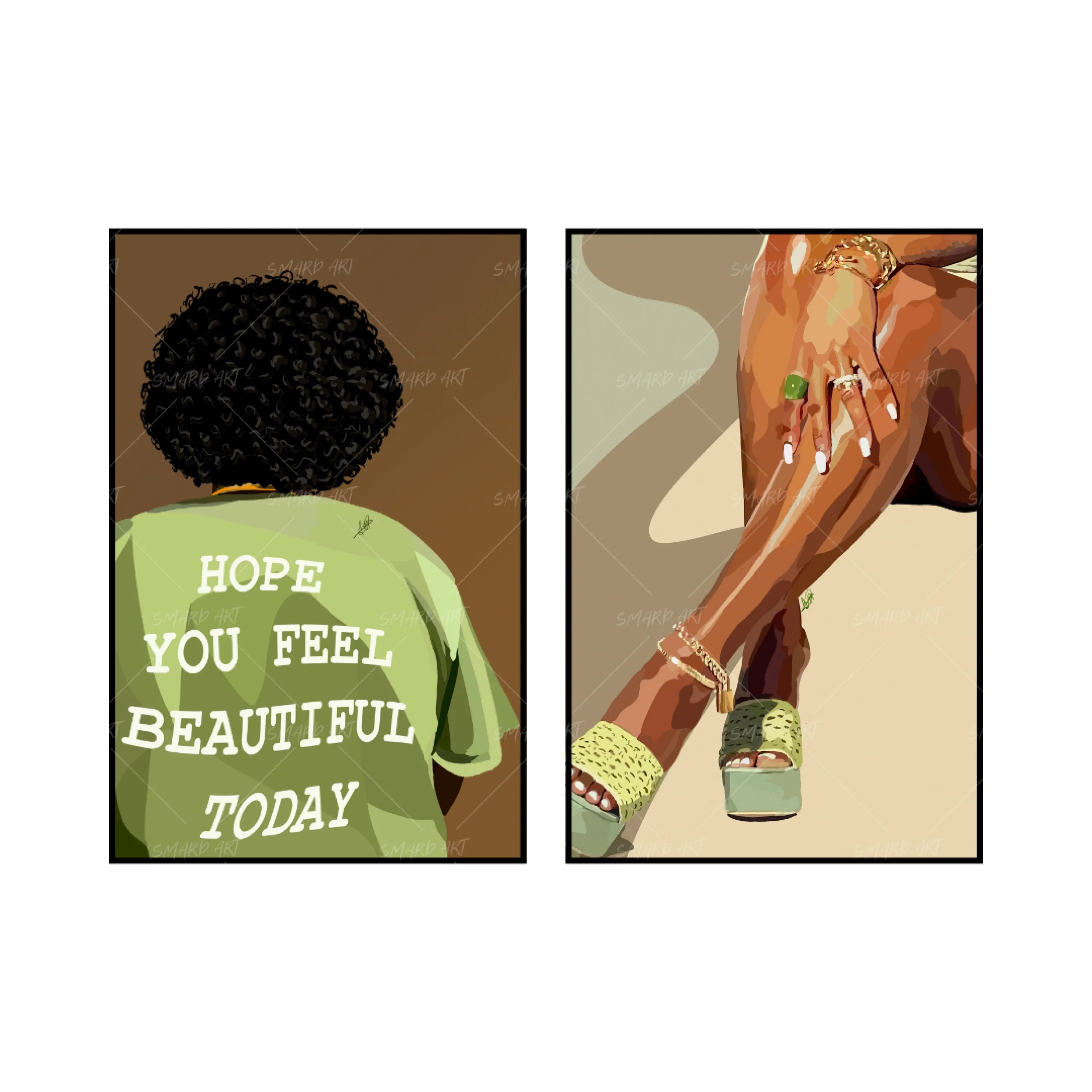 Art Print Bundle : Hope You Feel Beautiful + Legs and Green Touch-wall art print featuring decorative artistic design suitable for living rooms, offices, and schools by SmardArt. Elevate your space with Black wall art that speaks to culture, identity, and creativity. At Smard, we celebrate artistry made with melanin, bringing powerful and inspiring designs to life.