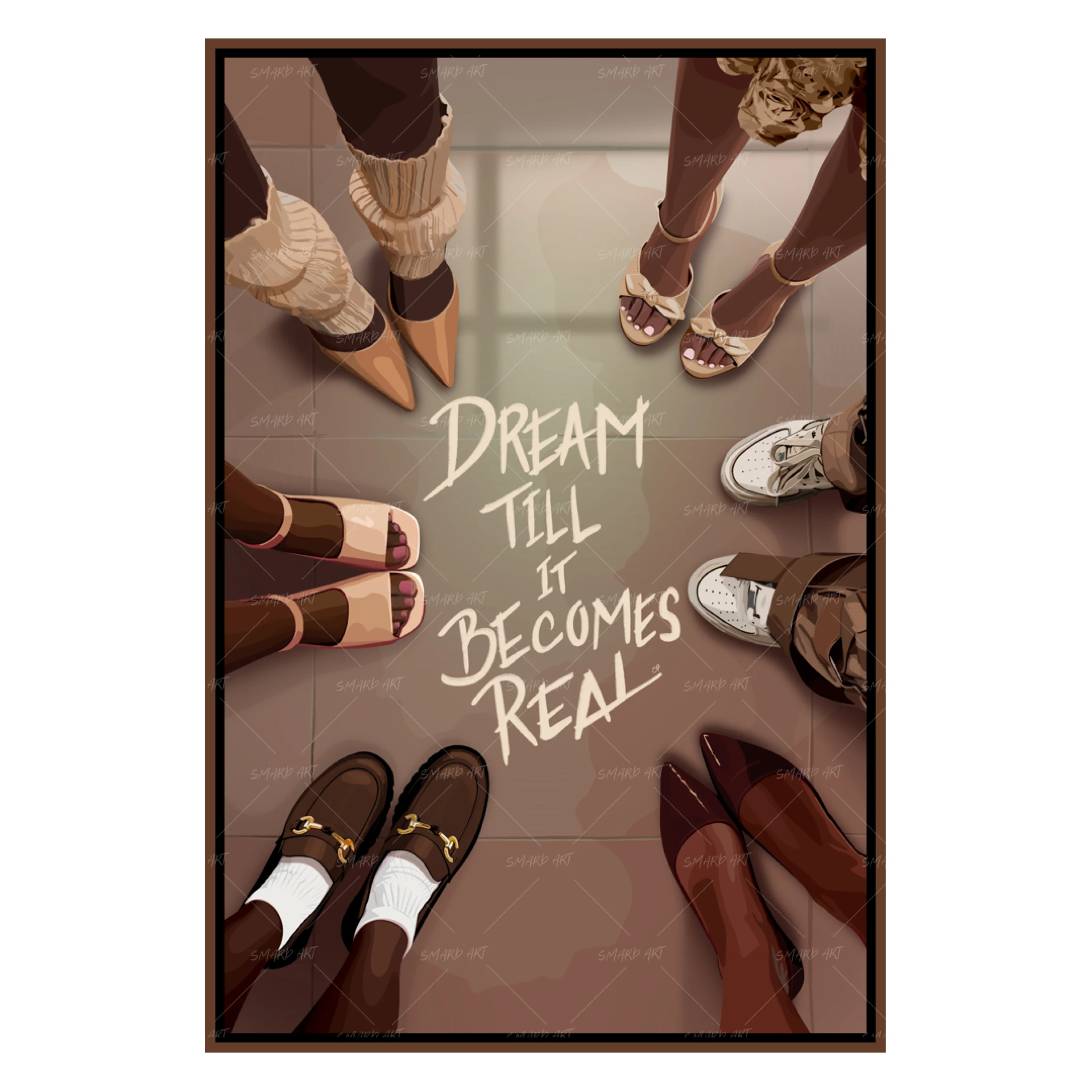 Dream Till It Becomes Real-Brown-Smard