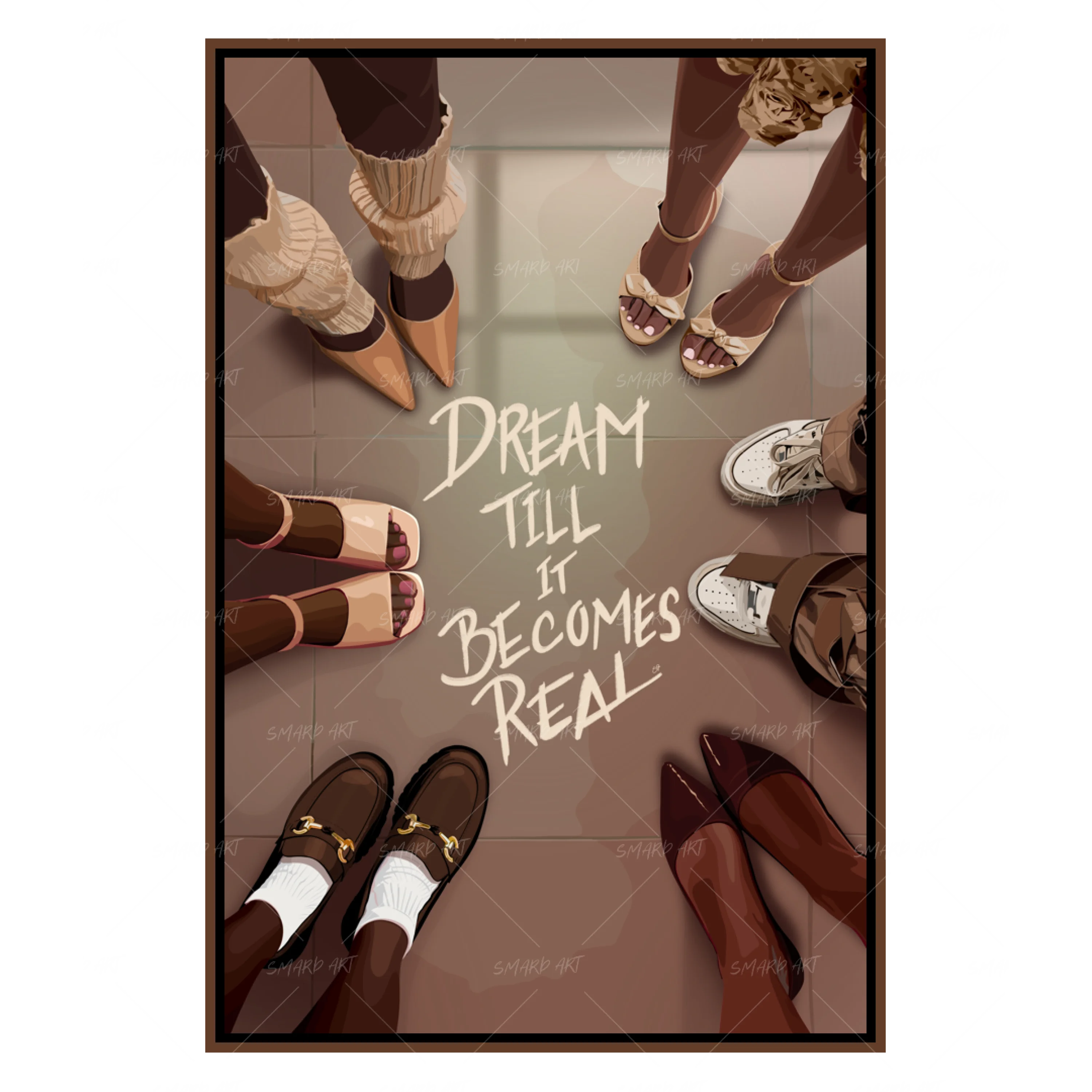 Dream Till It Becomes Real-Brown-Smard