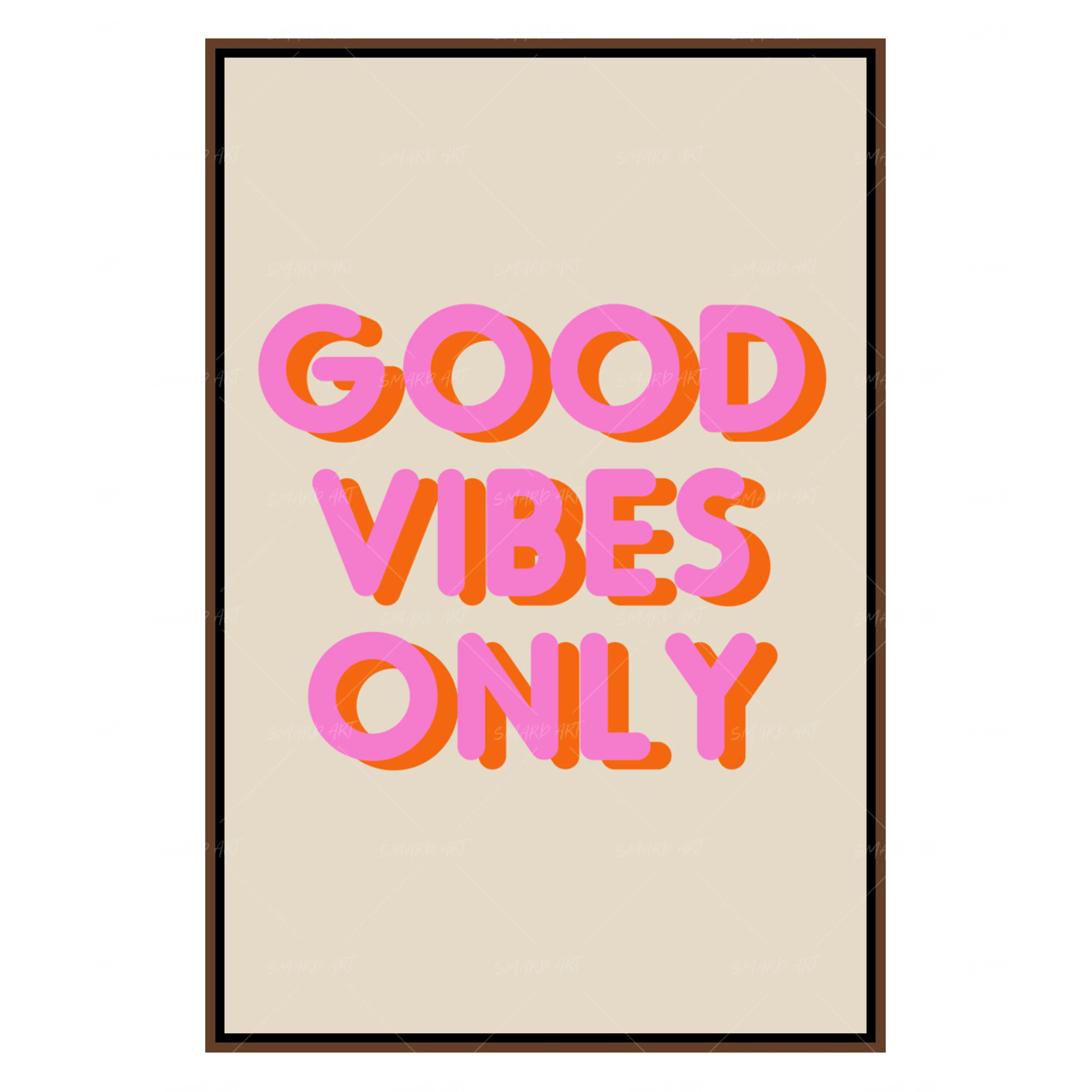 Good vibes only (Smard X Anaya)-Smard