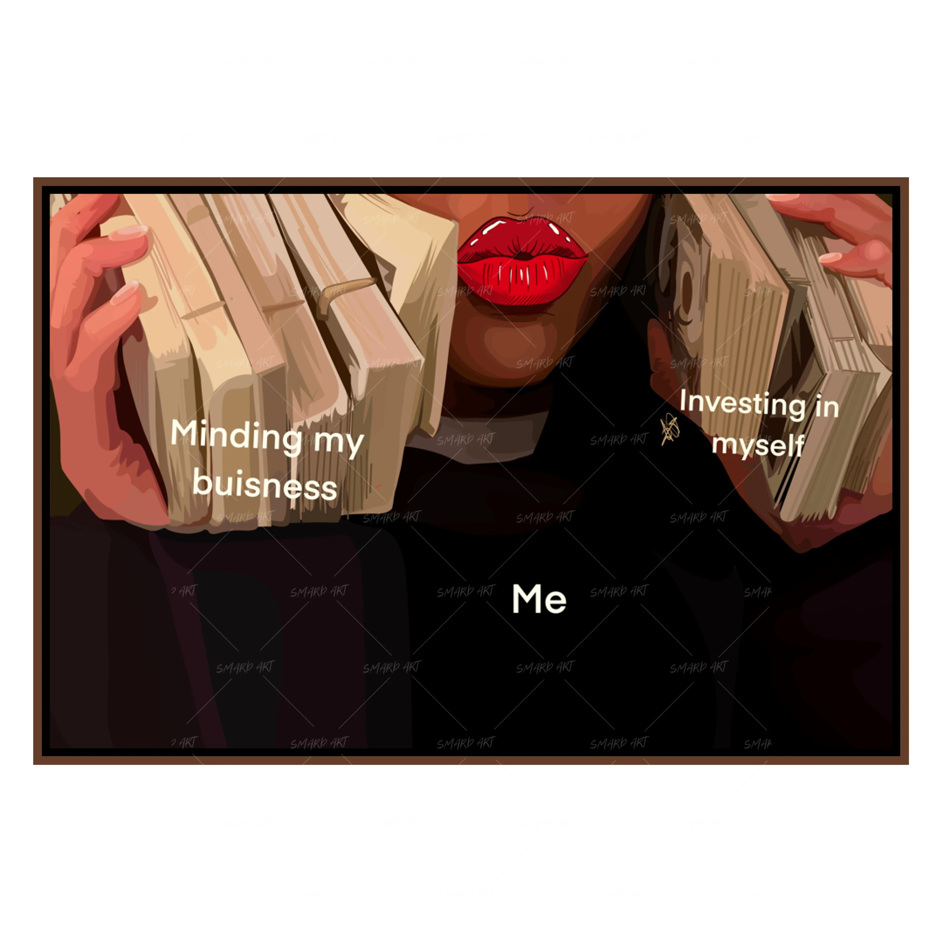 Me + Minding my Business-Smard