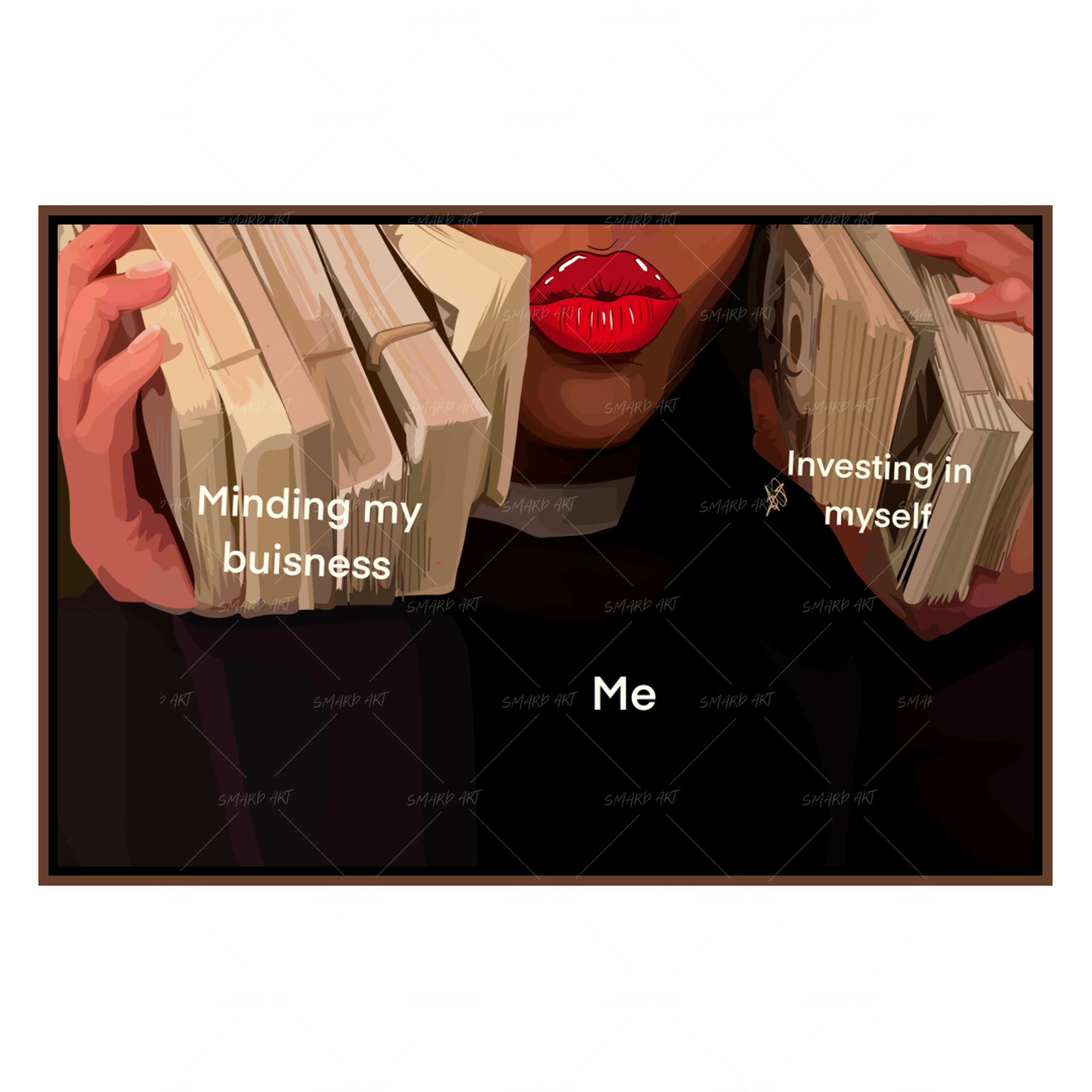 Me + Minding my Business-Smard