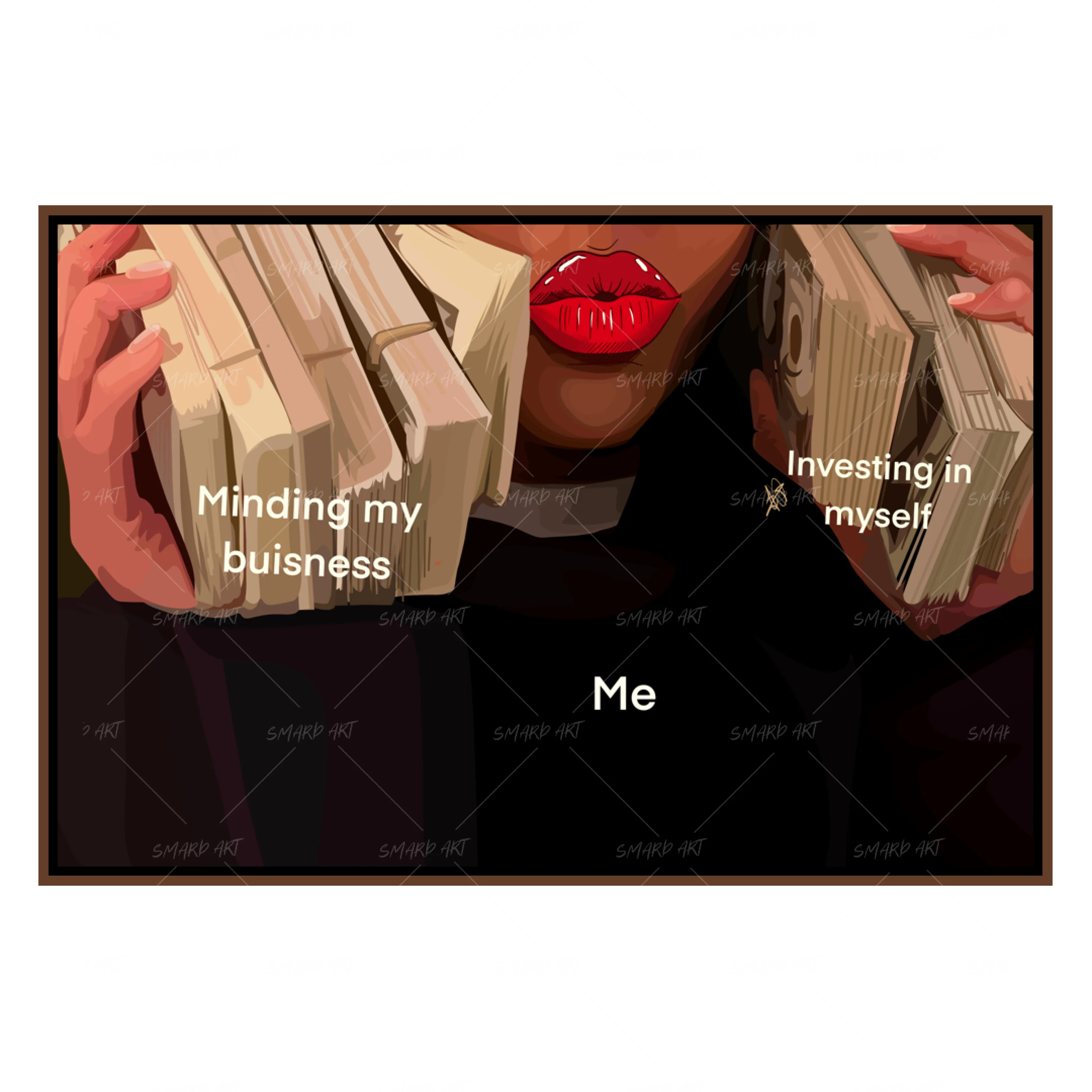 Me + Minding my Business-Smard