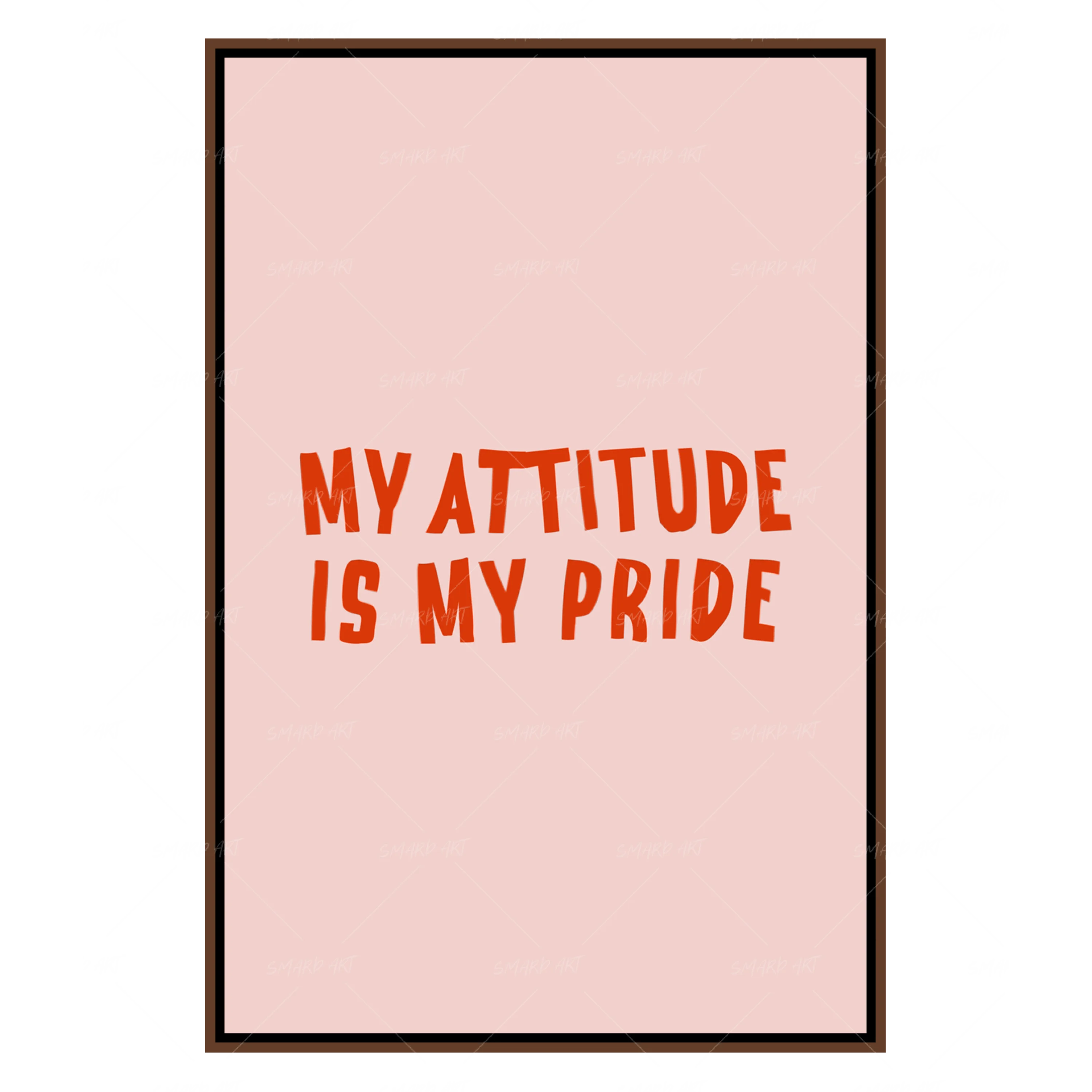 My attitude is my pride (Smard X Anaya)-Smard