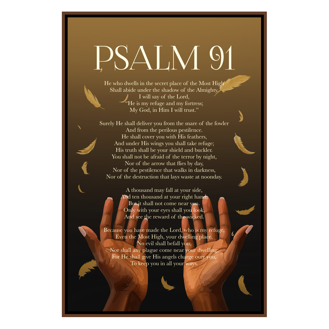Psalm 91 (Smard X Anaya)-wall art print featuring decorative artistic design suitable for living rooms, offices, and schools by SmardArt. Elevate your space with Black wall art that speaks to culture, identity, and creativity. At Smard, we celebrate artistry made with melanin, bringing powerful and inspiring designs to life.