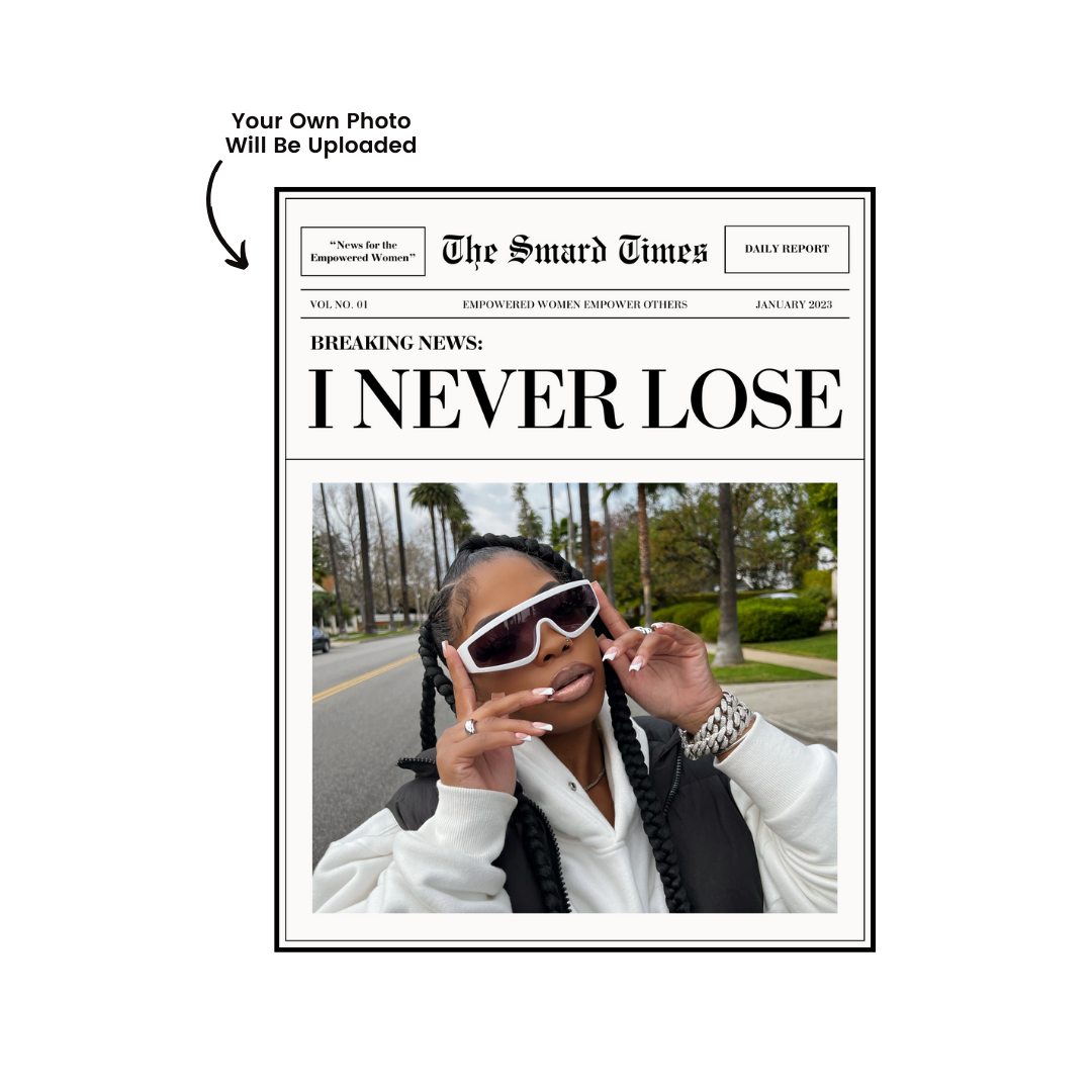 "I NEVER LOSE" Custom Poster-wall art print featuring decorative artistic design suitable for living rooms, offices, and schools by SmardArt. Elevate your space with Black wall art that speaks to culture, identity, and creativity. At Smard, we celebrate artistry made with melanin, bringing powerful and inspiring designs to life.