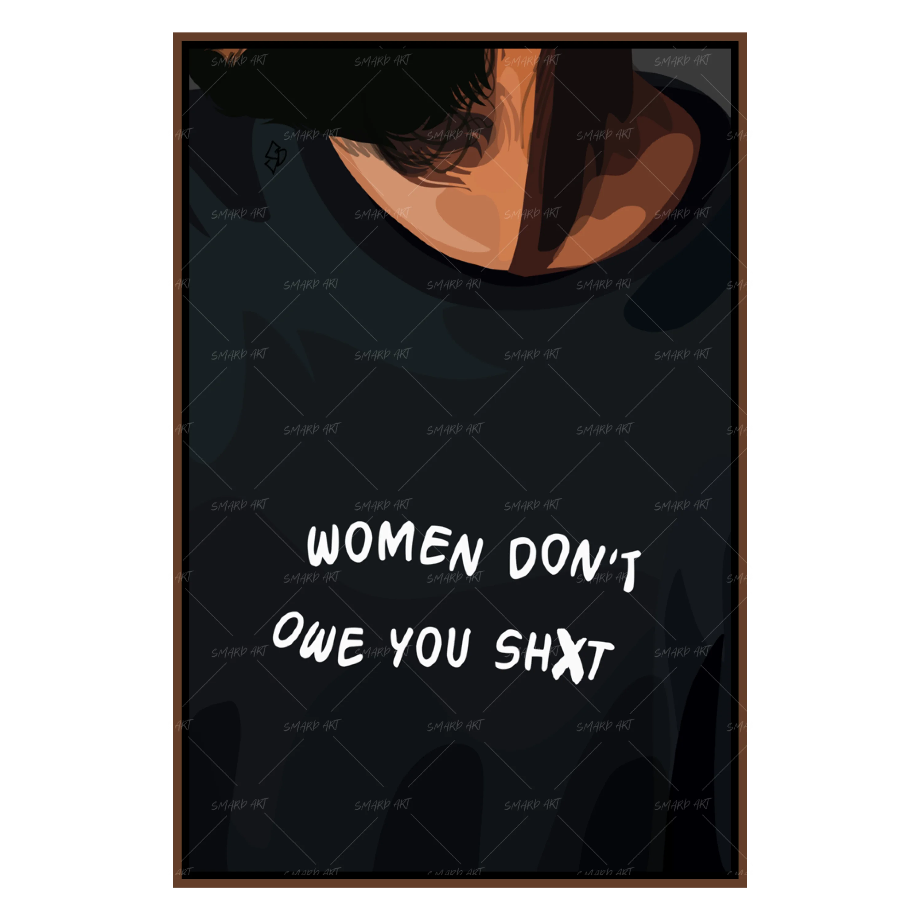 Women Don't Owe You Ish-Smard