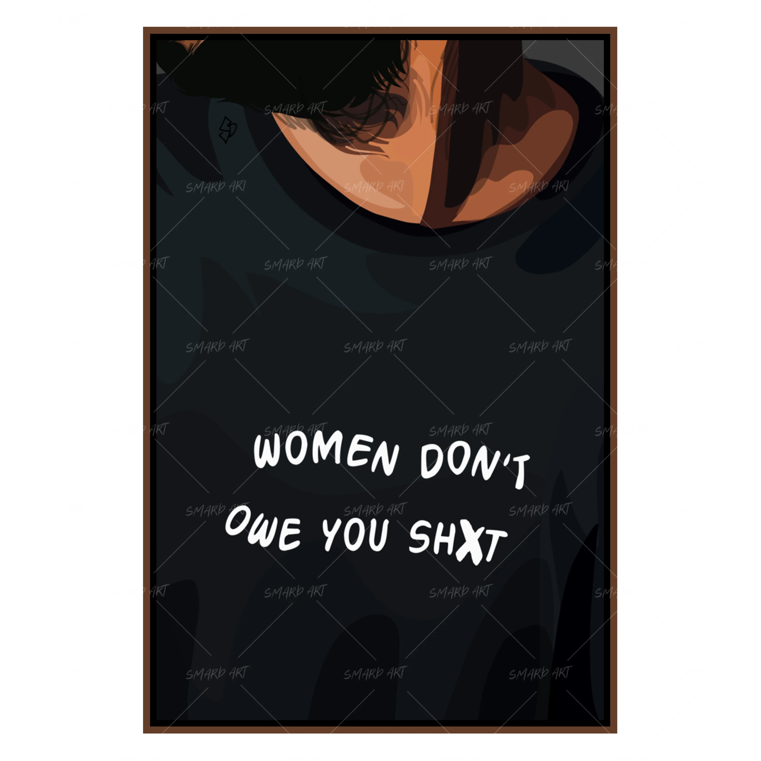 Women Don't Owe You Ish-Smard
