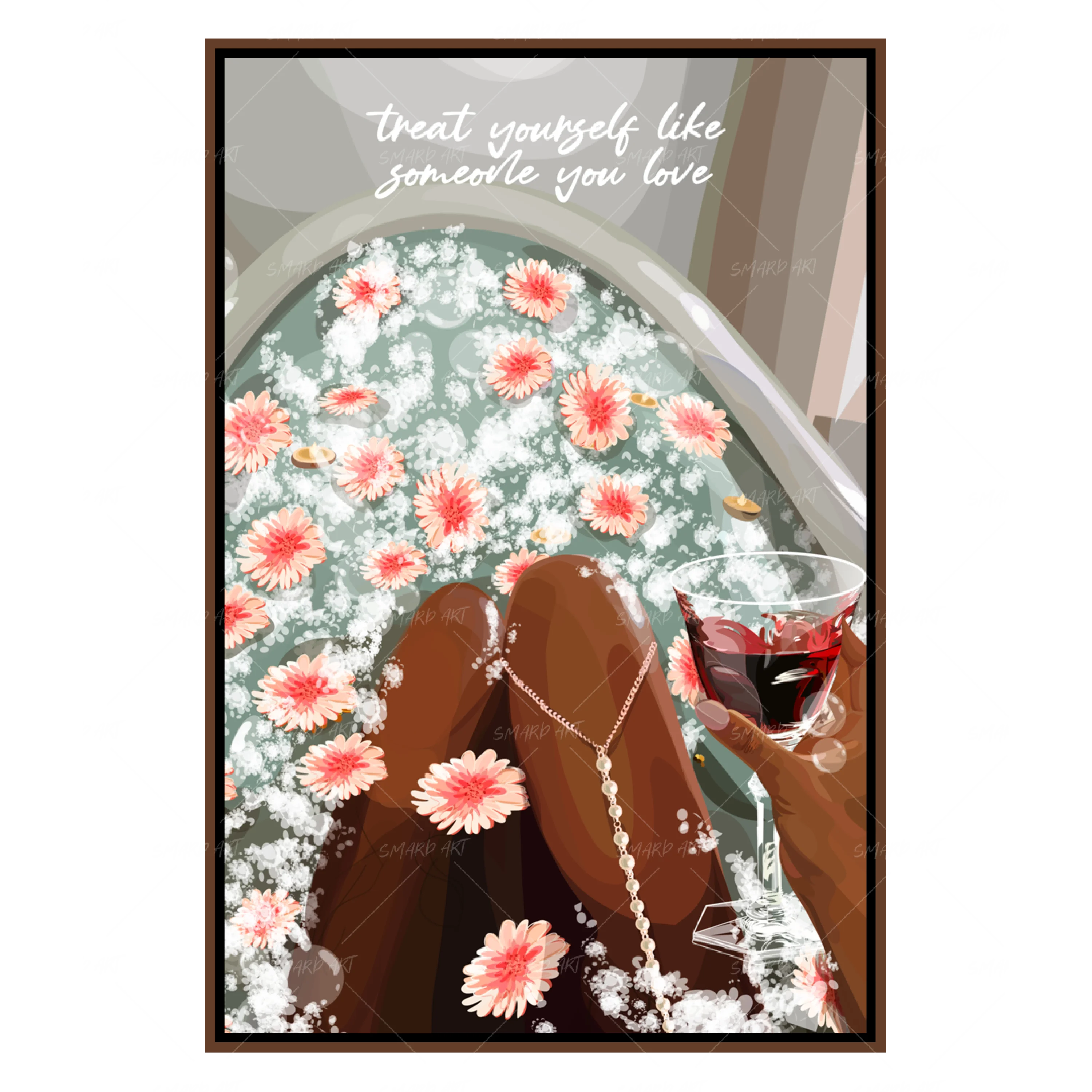 Treat Yourself Like Someone You Love-Smard