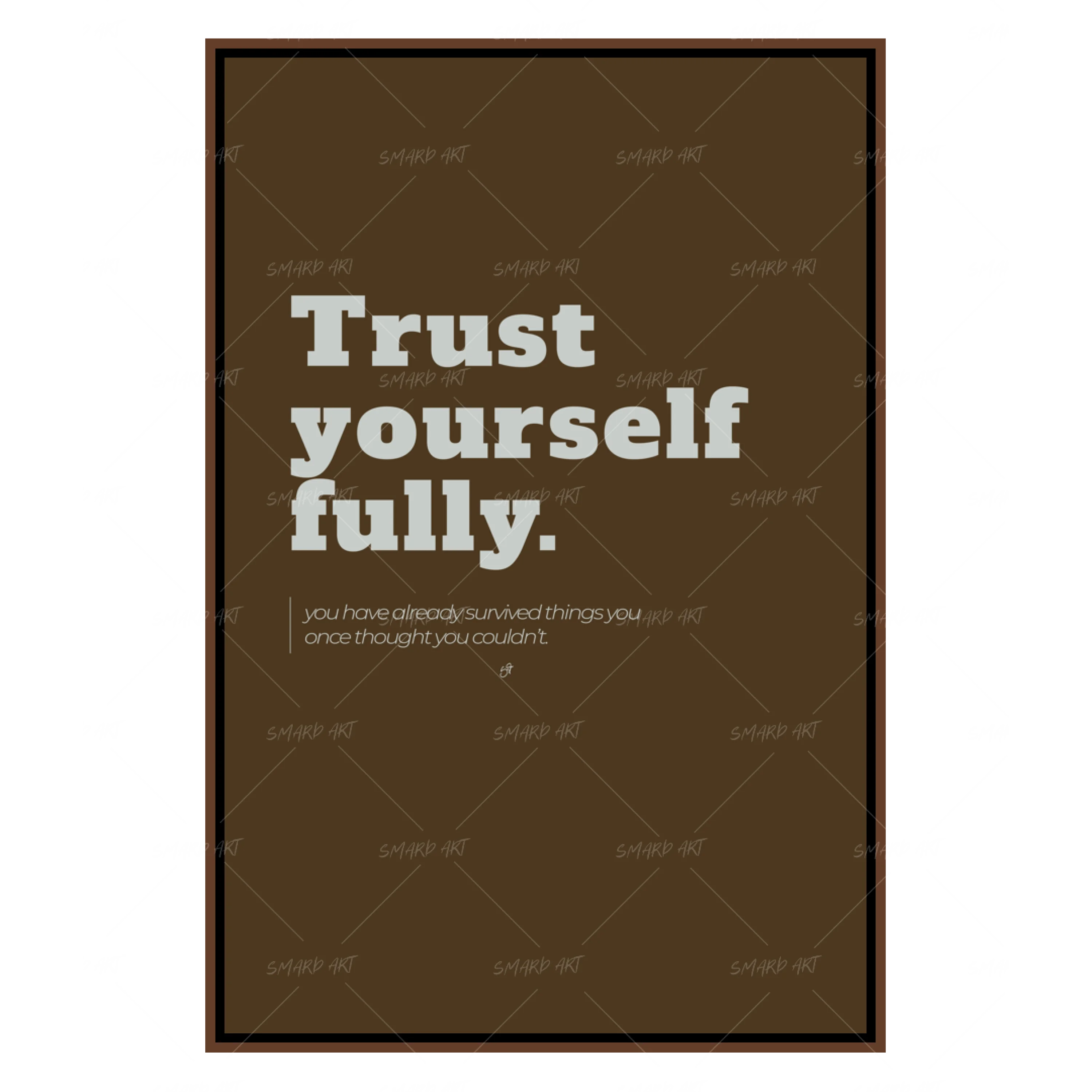 Trust Yourself Fully