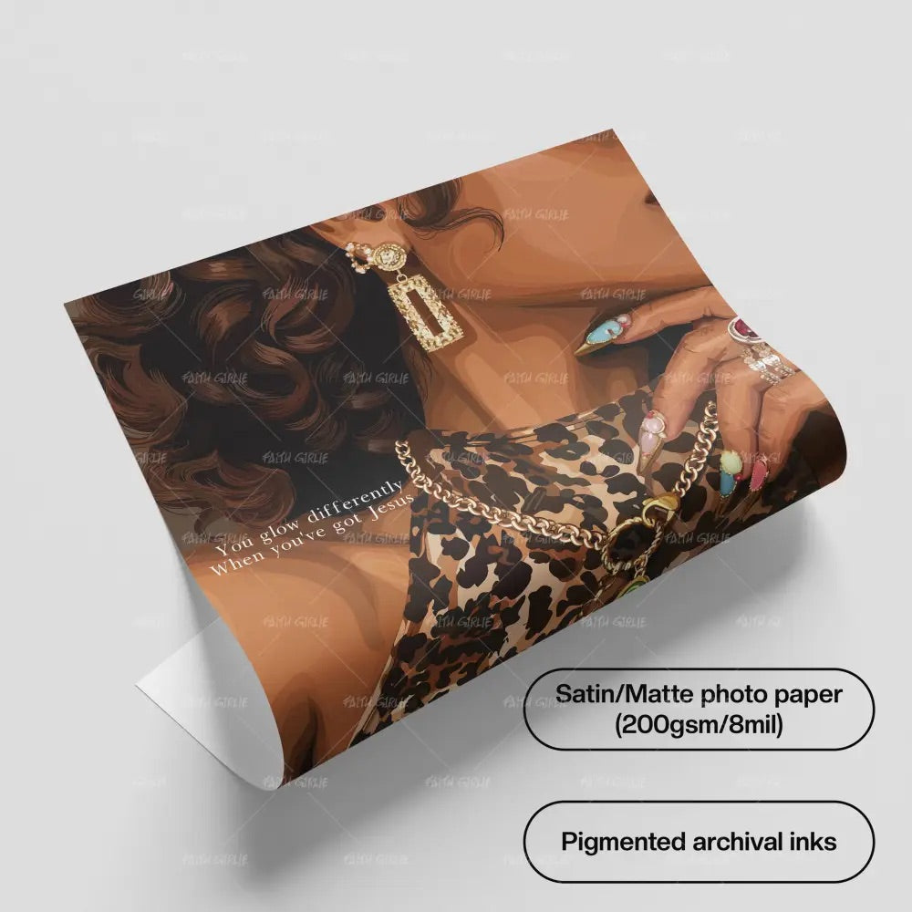Glowdifferently Christian confidence wall art by Faith Girlie featuring a stylish woman in leopard print with gold jewelry and the message “You glow differently when you've got Jesus.”