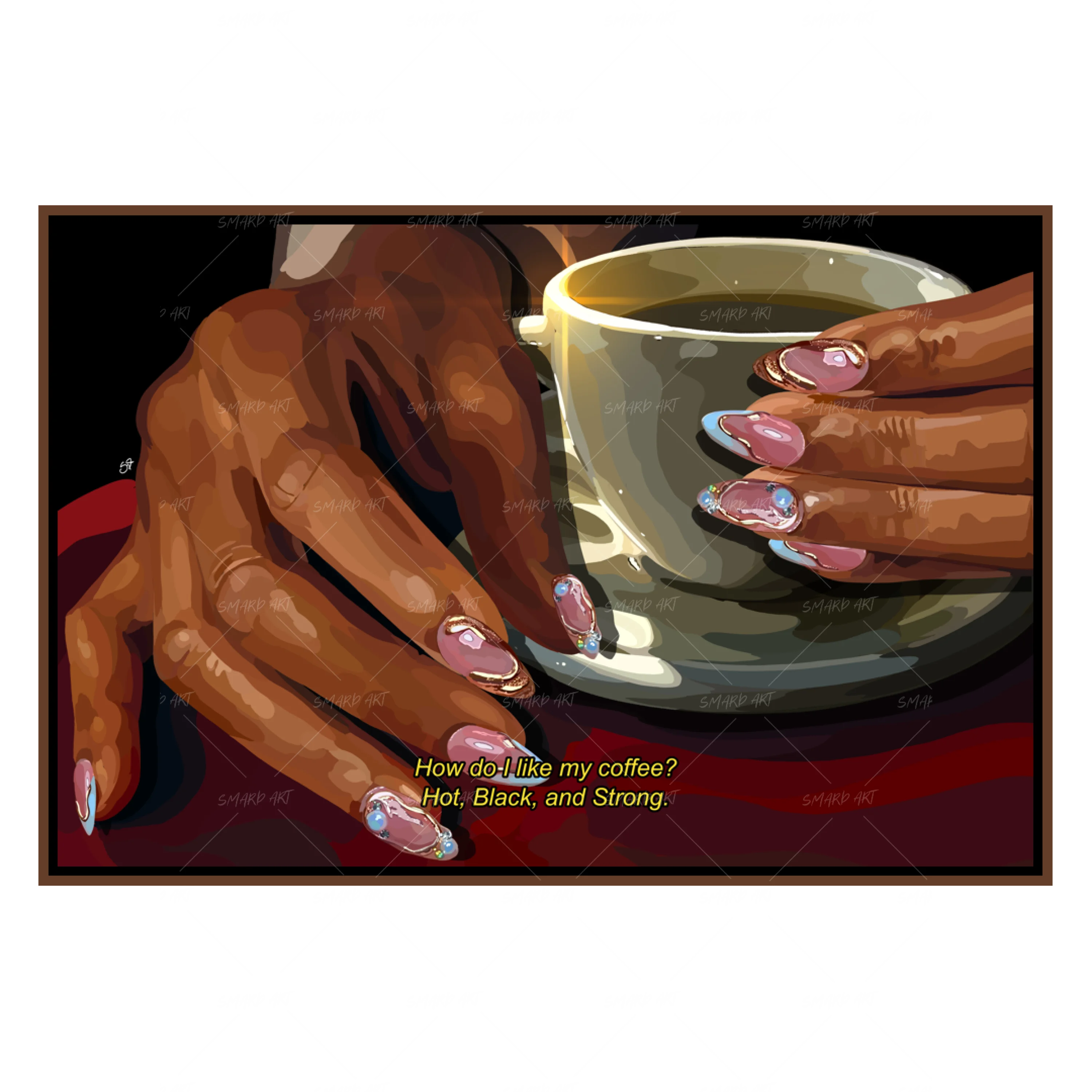 How Do I Like My Coffee-Smard