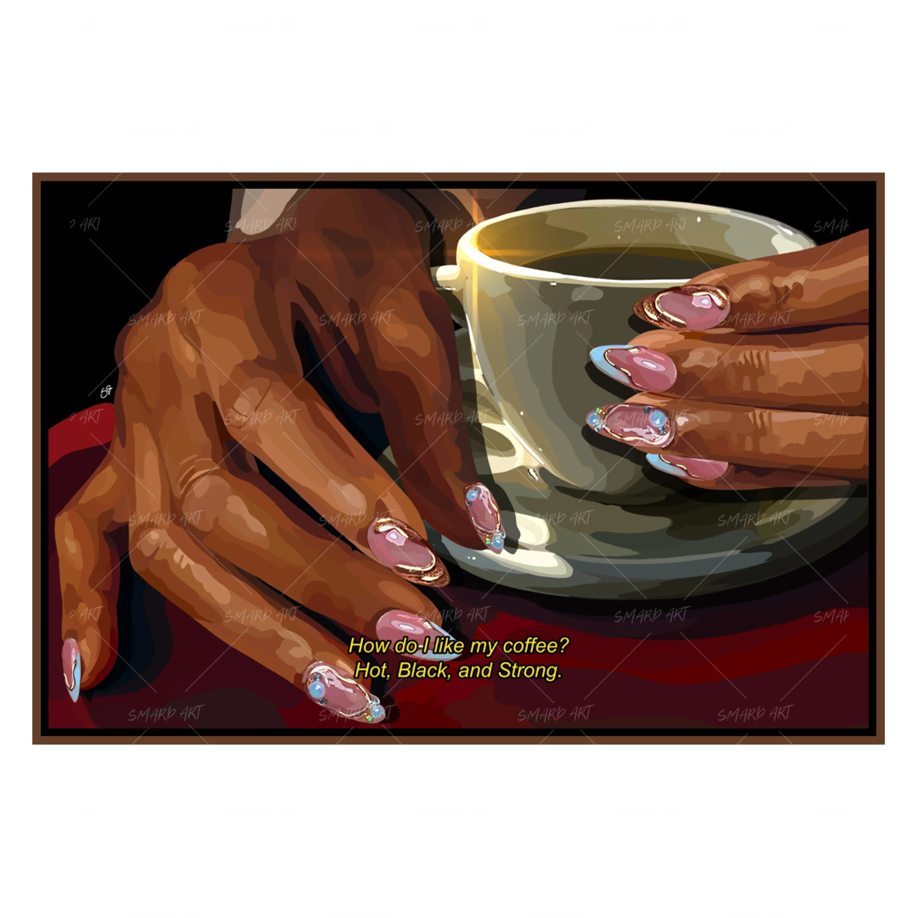 How Do I Like My Coffee-Smard