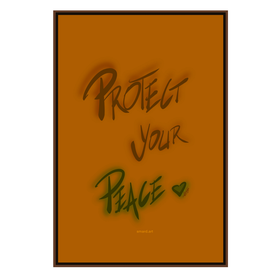 Protect Your Peace-Smard