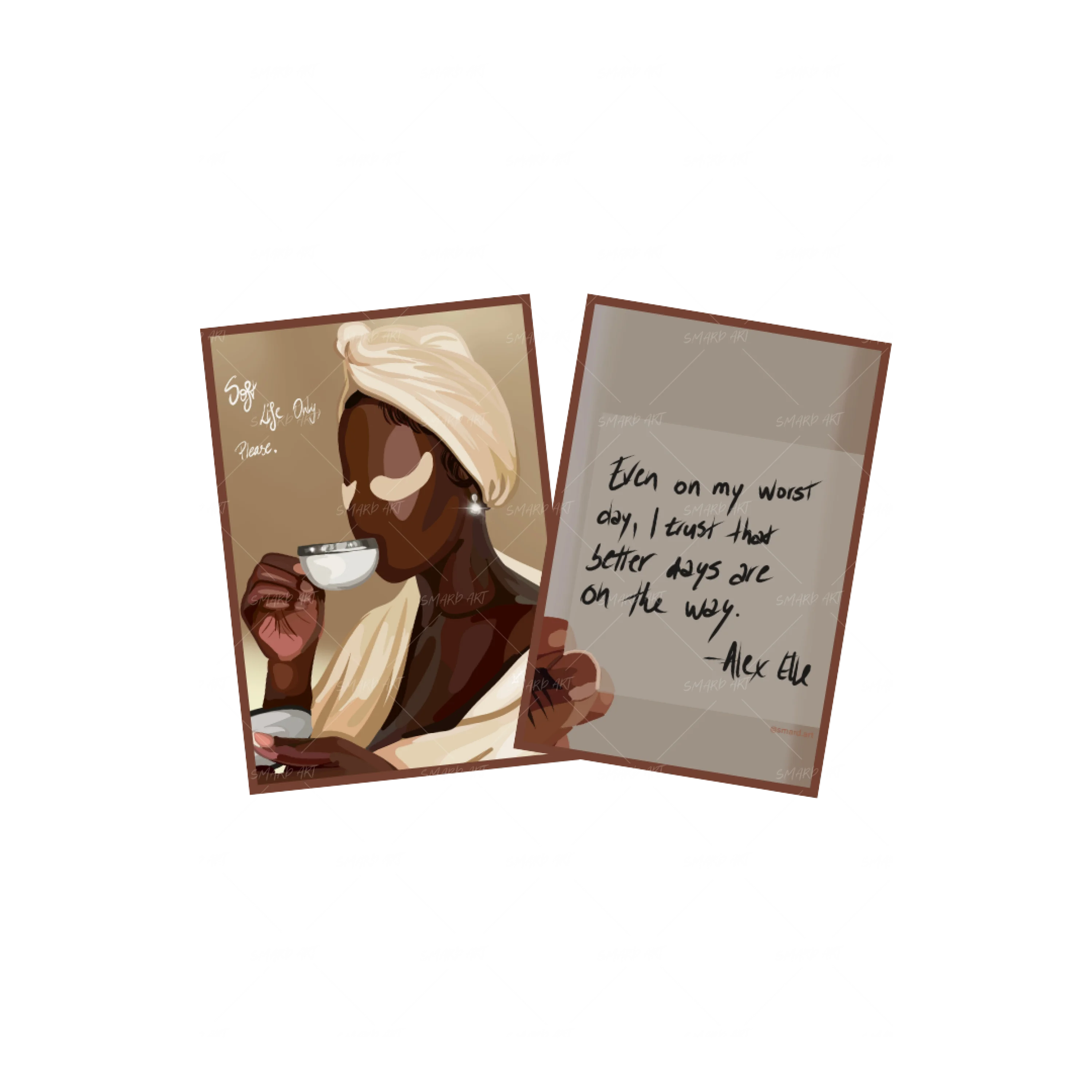 Art Print Bundle : Soft Life Only + Quotes I