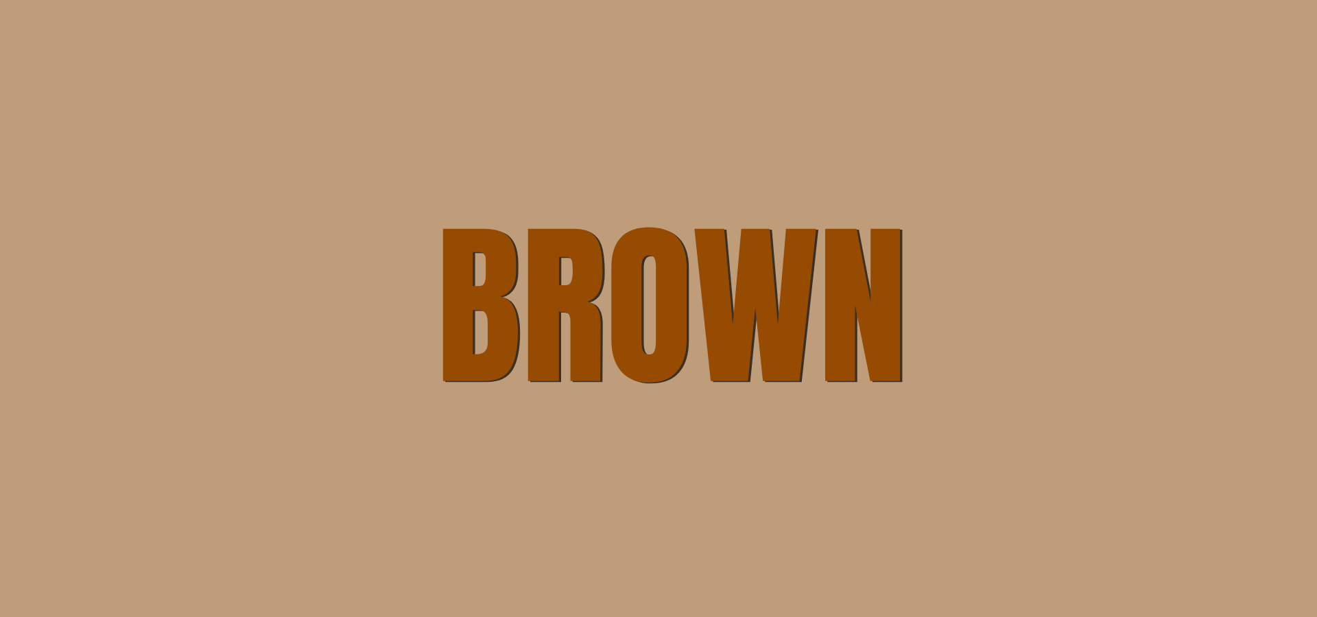 Brown