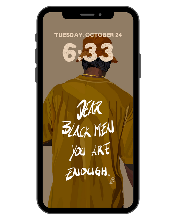 Dear Black Men - Phone Screensaver