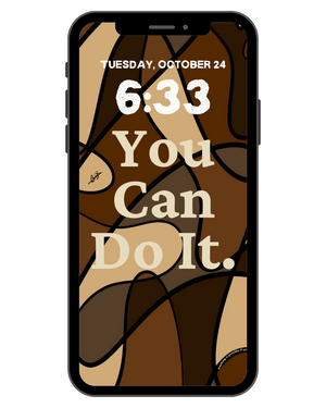 You Can Do It - Phone Screensaver