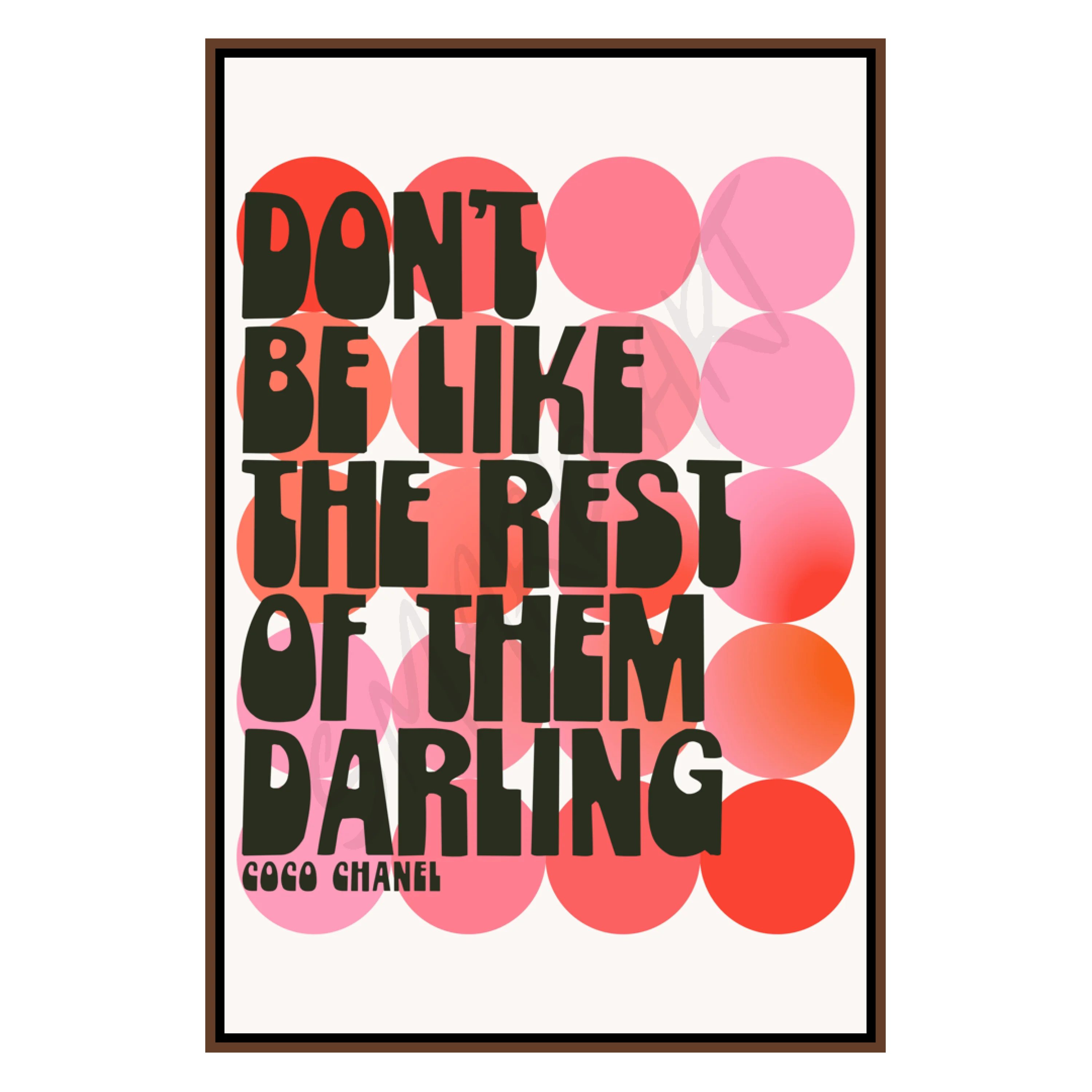 Don’t Be Like The Rest Darling (Smard X Anaya) Wall Art