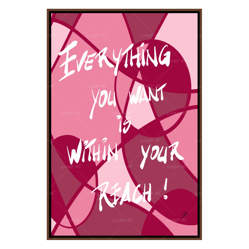 Everything Is Within Your Reach-Smard