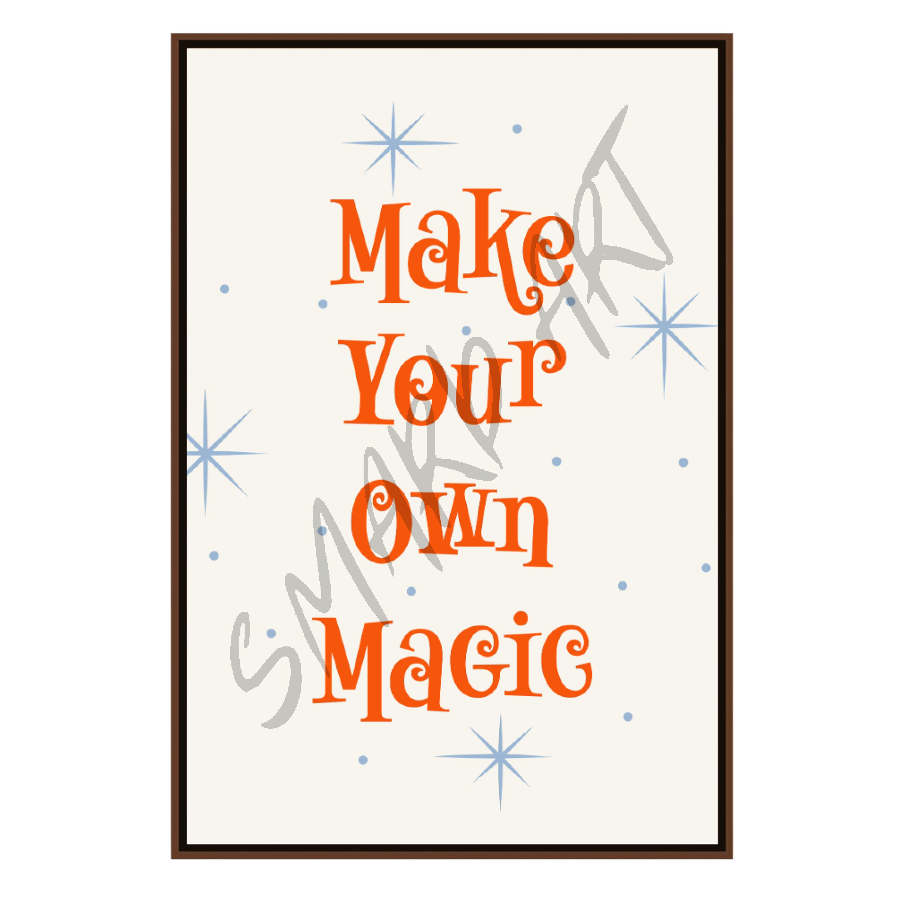 Make Your Own Magic (Smard X Anaya)