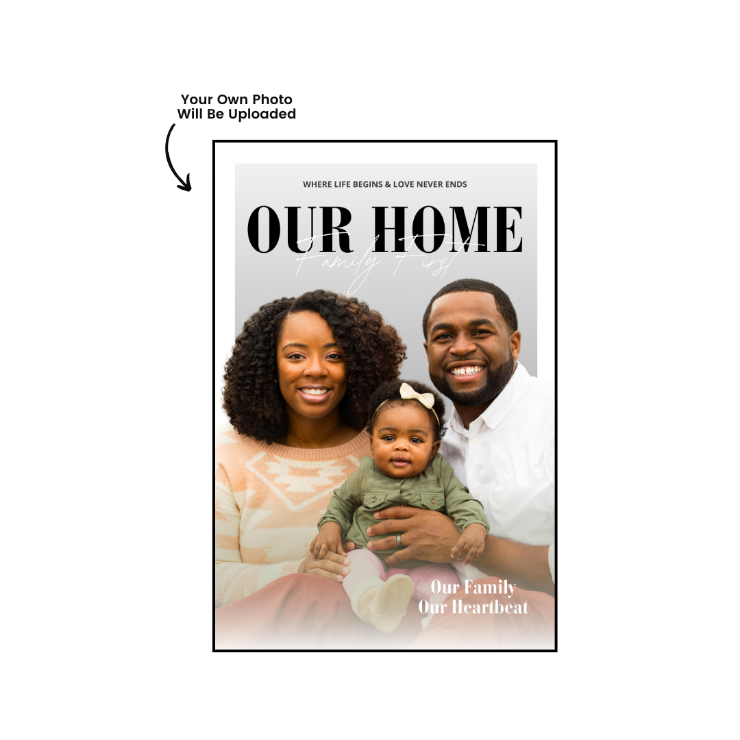 "OUR HOME" Custom Poster