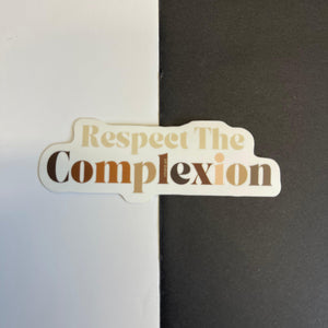 Respect the Complexion Sticker