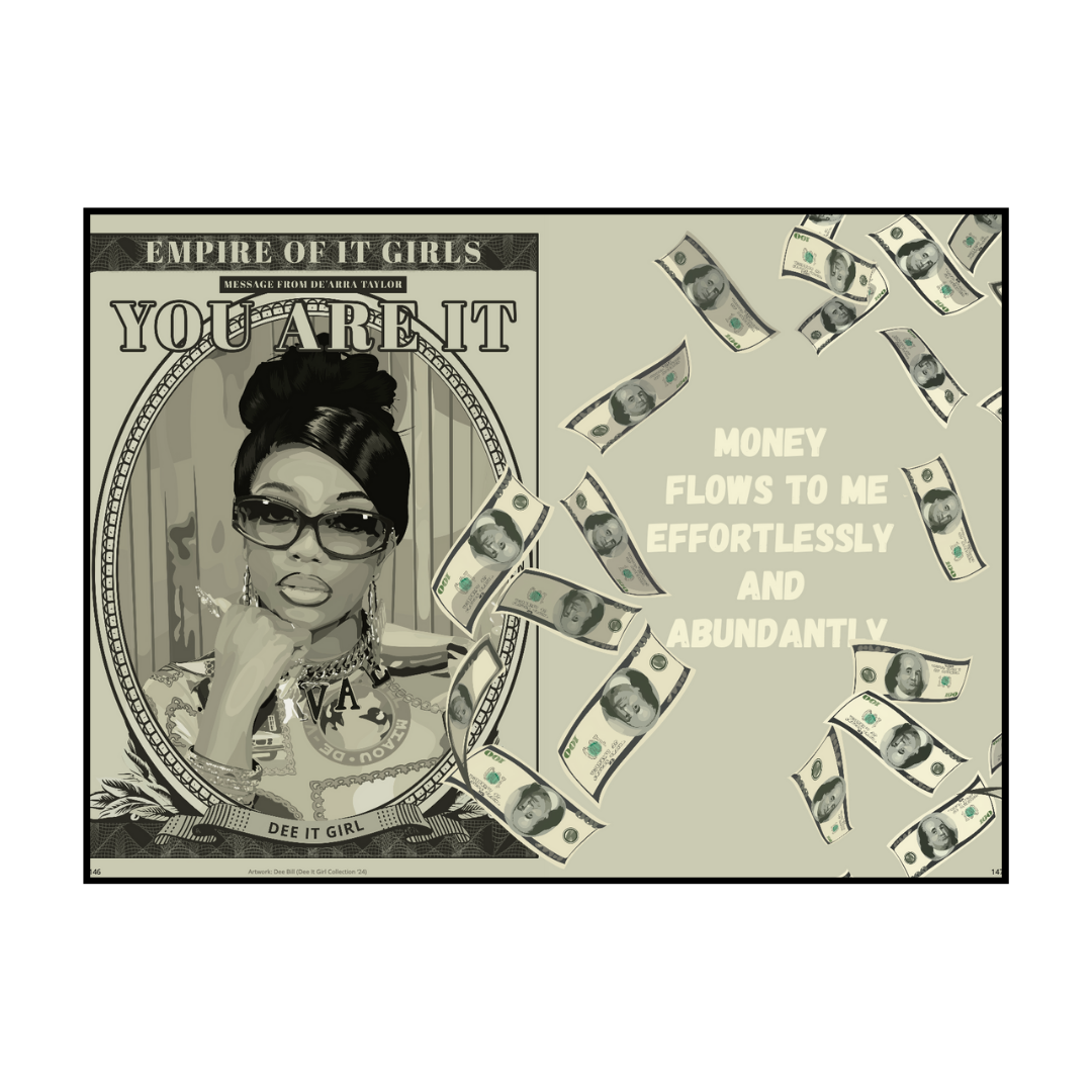 Art Print Bundle : Dee bill + money flows to me