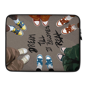 Dream Till It Becomes Real 2 Laptop Sleeve