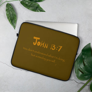John 13:7 Laptop Sleeve