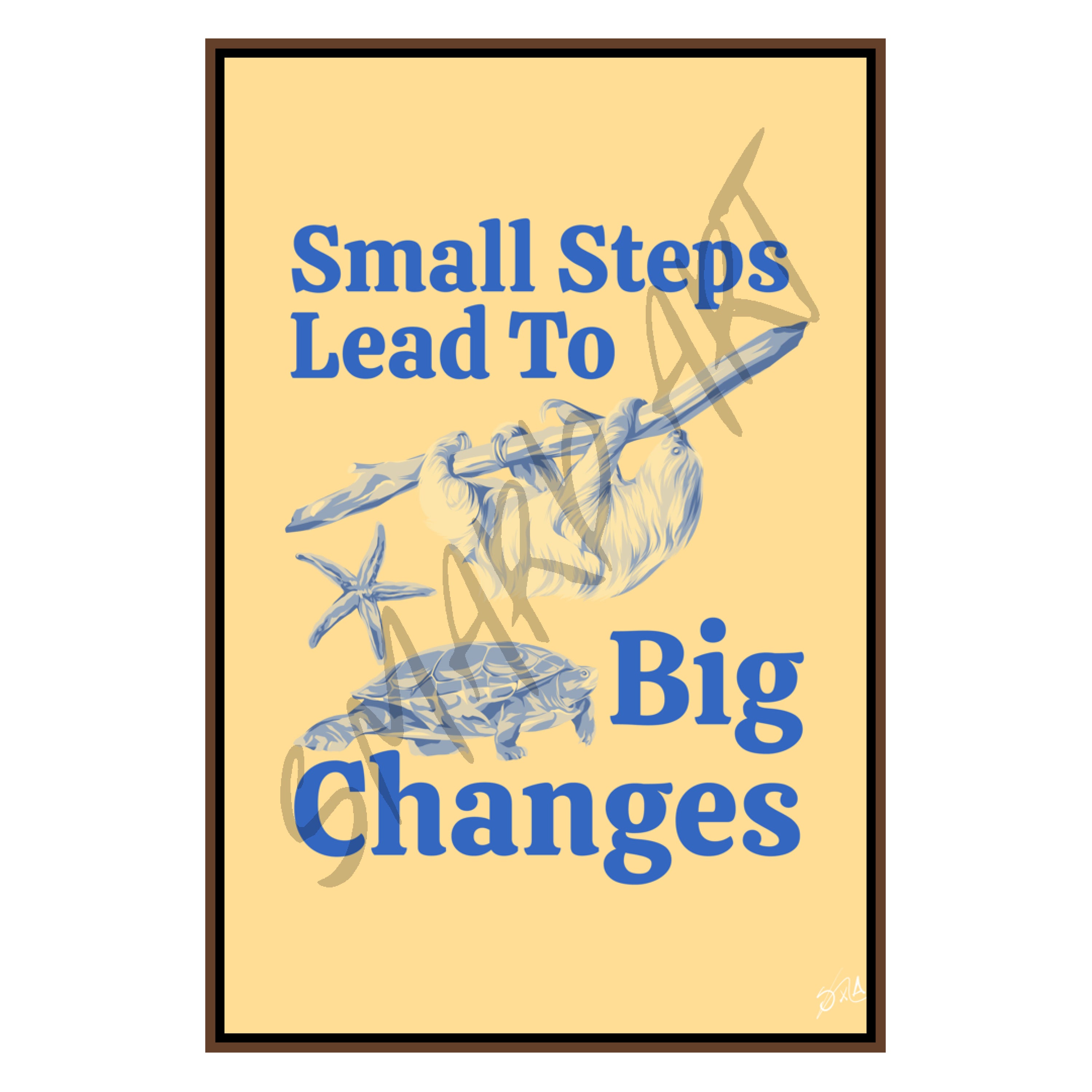 Small Steps Lead To Big Changes (Smard X Anaya)